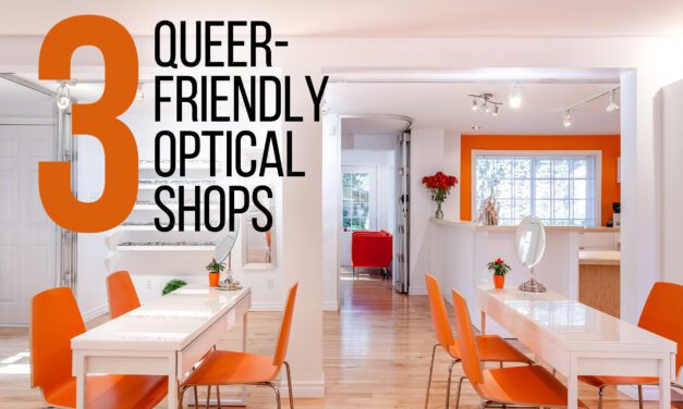 Queer-Friendly Optical Shops