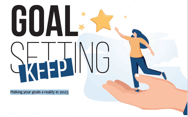 Goal Setting – Making your goals a reality in 2023