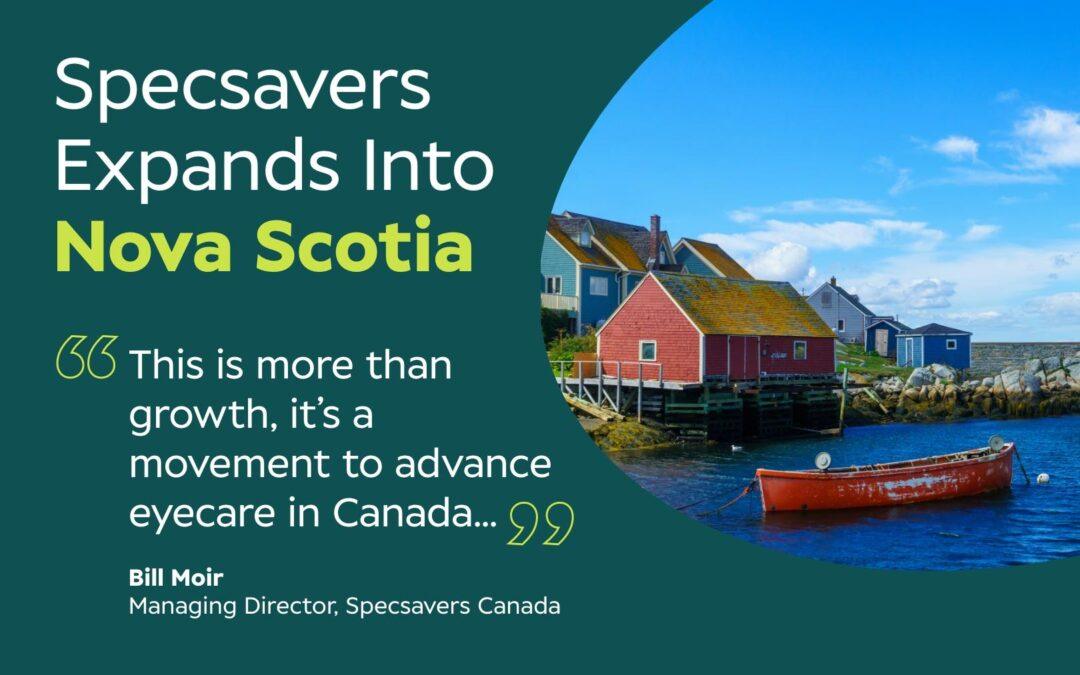 Locally Owned and Run: Specsavers’ Coast-to-Coast Expansion Reaches Nova Scotia in 2025