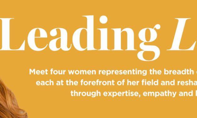 Leading Ladies: Meet the women pushing Canada’s eye care profession forward with power and poise.